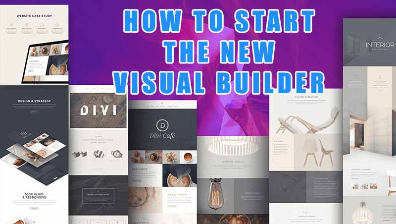 How to start the new Divi Visual Builder